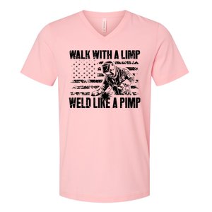 Walk With A Limp Weld Like A Pimp Welding Welde V-Neck T-Shirt