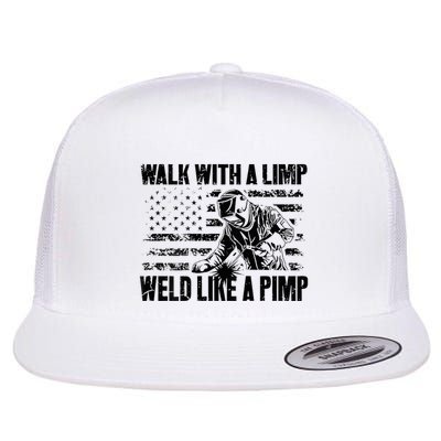 Walk With A Limp Weld Like A Pimp Welding Welde Flat Bill Trucker Hat