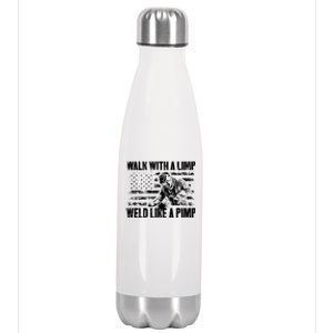 Walk With A Limp Weld Like A Pimp Welding Welde Stainless Steel Insulated Water Bottle