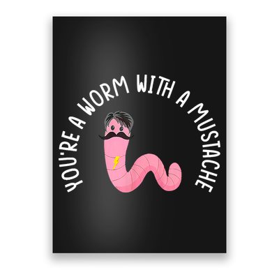 Worm With A Mustache James Tom Ariana Reality Funny Matching Poster