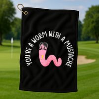 Worm With A Mustache James Tom Ariana Reality Funny Matching Golf Towel