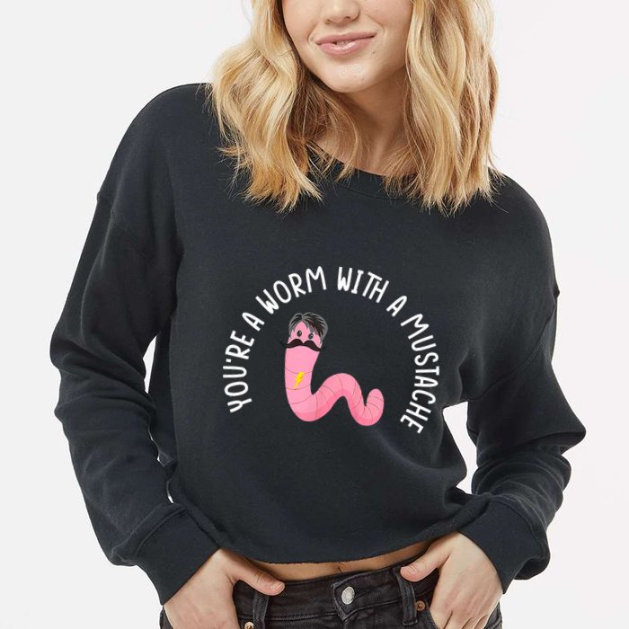 Worm With A Mustache James Tom Ariana Reality Funny Matching Cropped Pullover Crew