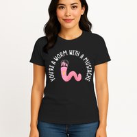 Worm With A Mustache James Tom Ariana Reality Funny Matching Womens T-Shirt