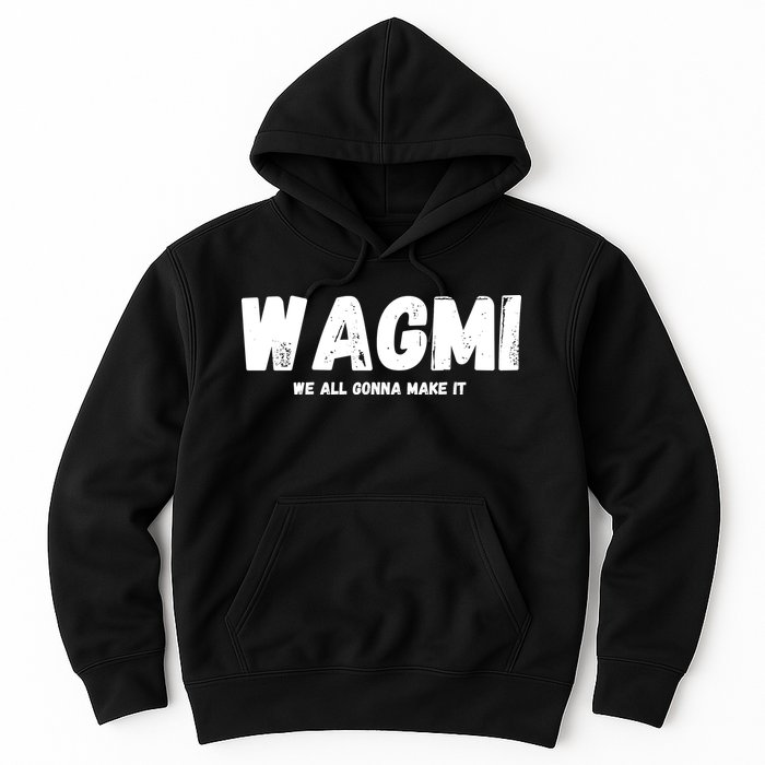WAGMI We ALL Gonna Make It, Crypto And NFT, Cryptocurrency Hoodie