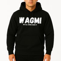 WAGMI We ALL Gonna Make It, Crypto And NFT, Cryptocurrency Hoodie