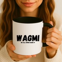 WAGMI We ALL Gonna Make It, Crypto And NFT, Cryptocurrency Mug