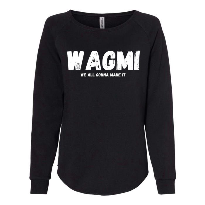 WAGMI We ALL Gonna Make It, Crypto And NFT, Cryptocurrency Womens California Wash Sweatshirt