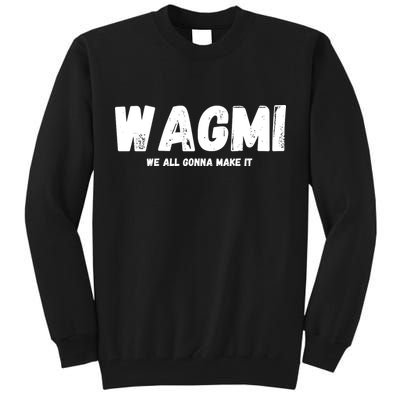 WAGMI We ALL Gonna Make It, Crypto And NFT, Cryptocurrency Tall Sweatshirt