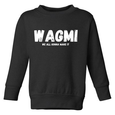 WAGMI We ALL Gonna Make It, Crypto And NFT, Cryptocurrency Toddler Sweatshirt