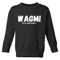 WAGMI We ALL Gonna Make It, Crypto And NFT, Cryptocurrency Toddler Sweatshirt