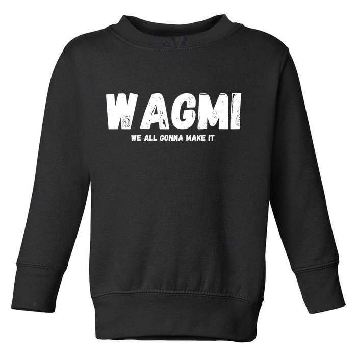 WAGMI We ALL Gonna Make It, Crypto And NFT, Cryptocurrency Toddler Sweatshirt