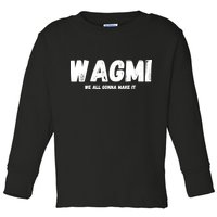 WAGMI We ALL Gonna Make It, Crypto And NFT, Cryptocurrency Toddler Long Sleeve Shirt