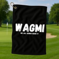 WAGMI We ALL Gonna Make It, Crypto And NFT, Cryptocurrency Golf Towel