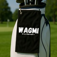 WAGMI We ALL Gonna Make It, Crypto And NFT, Cryptocurrency Golf Towel