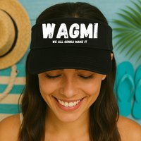 WAGMI We ALL Gonna Make It, Crypto And NFT, Cryptocurrency Visor