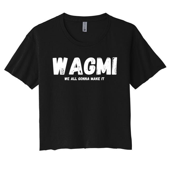 WAGMI We ALL Gonna Make It, Crypto And NFT, Cryptocurrency Women's Crop Top Tee