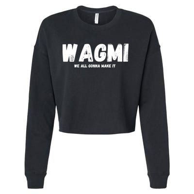 WAGMI We ALL Gonna Make It, Crypto And NFT, Cryptocurrency Cropped Pullover Crew