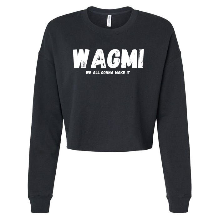 WAGMI We ALL Gonna Make It, Crypto And NFT, Cryptocurrency Cropped Pullover Crew