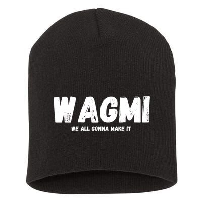 WAGMI We ALL Gonna Make It, Crypto And NFT, Cryptocurrency Short Acrylic Beanie