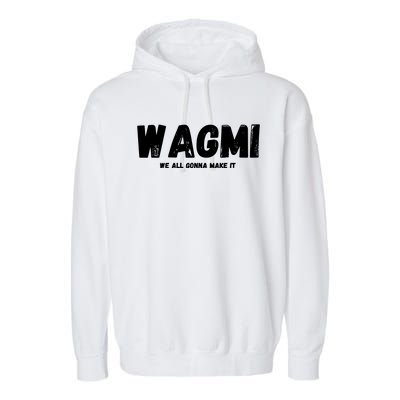 WAGMI We ALL Gonna Make It, Crypto And NFT, Cryptocurrency Garment-Dyed Fleece Hoodie