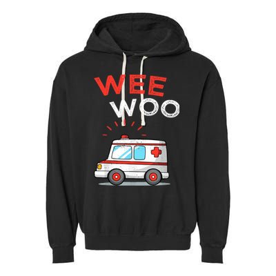 Wee Woo Ambulance Amr Funny Ems Emt Paramedic Garment-Dyed Fleece Hoodie