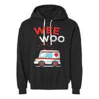 Wee Woo Ambulance Amr Funny Ems Emt Paramedic Garment-Dyed Fleece Hoodie