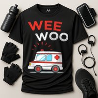 Wee Woo Ambulance Amr Funny Ems Emt Paramedic Performance Shirt