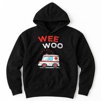 Wee Woo Ambulance Amr Funny Ems Emt Paramedic Hoodie