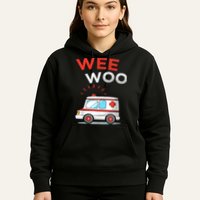 Wee Woo Ambulance Amr Funny Ems Emt Paramedic Hoodie