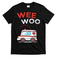 Wee Woo Ambulance Amr Funny Ems Emt Paramedic T-Shirt