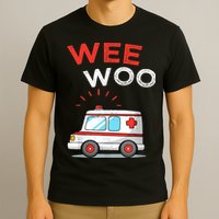 Wee Woo Ambulance Amr Funny Ems Emt Paramedic T-Shirt