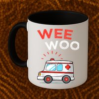 Wee Woo Ambulance Amr Funny Ems Emt Paramedic Mug
