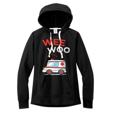 Wee Woo Ambulance Amr Funny Ems Emt Paramedic Women's Fleece Hoodie