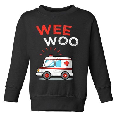 Wee Woo Ambulance Amr Funny Ems Emt Paramedic Toddler Sweatshirt