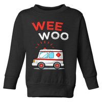 Wee Woo Ambulance Amr Funny Ems Emt Paramedic Toddler Sweatshirt