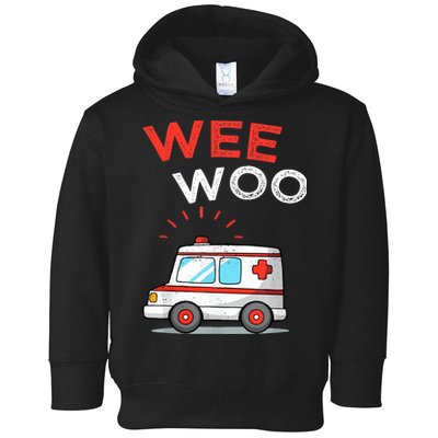 Wee Woo Ambulance Amr Funny Ems Emt Paramedic Toddler Hoodie