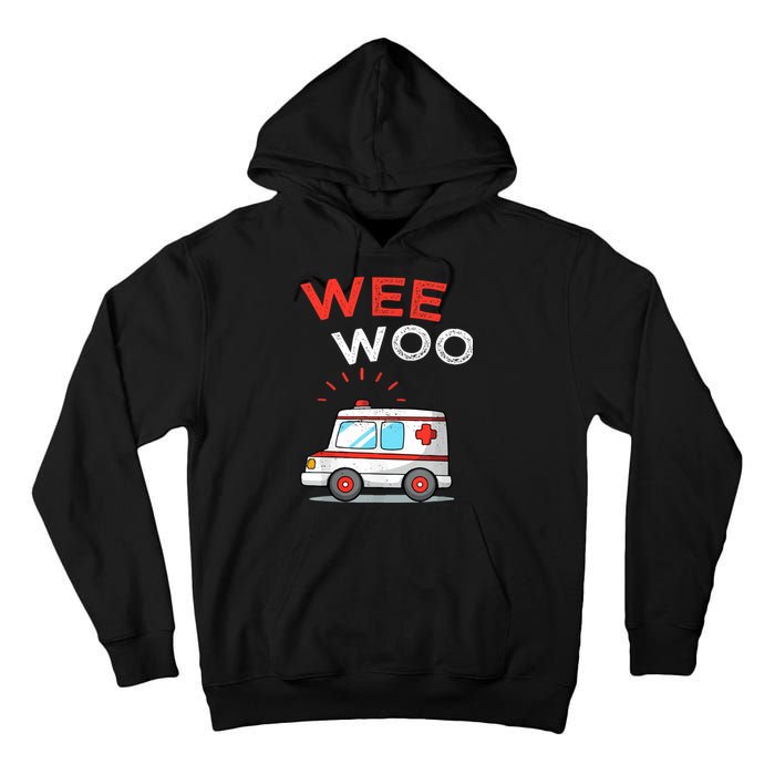 Wee Woo Ambulance Amr Funny Ems Emt Paramedic Tall Hoodie
