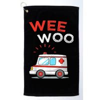 Wee Woo Ambulance Amr Funny Ems Emt Paramedic Golf Towel