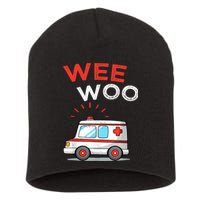Wee Woo Ambulance Amr Funny Ems Emt Paramedic Short Acrylic Beanie