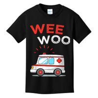 Wee Woo Ambulance Amr Funny Ems Emt Paramedic Kids T-Shirt