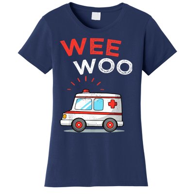 Wee Woo Ambulance Amr Funny Ems Emt Paramedic Women's T-Shirt