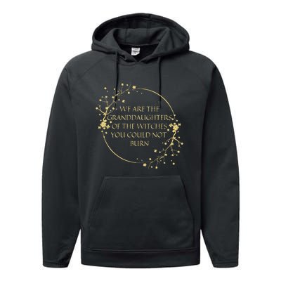 Womens We Are The Granddaughters Of The Witches You Could Not Burn Performance Fleece Hoodie