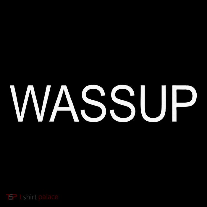 Wassup Button