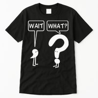 Wait, What Apostrophe Question Mark Funny English Teacher Tall T-Shirt