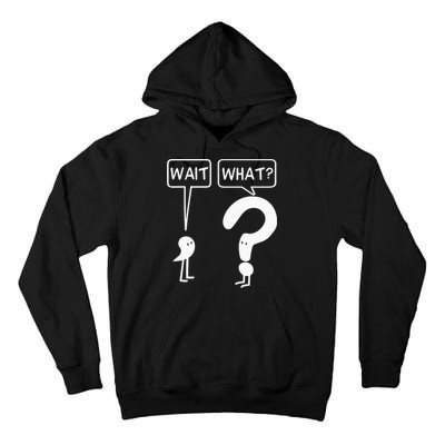 Wait, What Apostrophe Question Mark Funny English Teacher Tall Hoodie