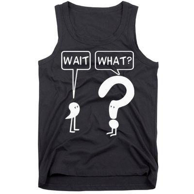 Wait, What Apostrophe Question Mark Funny English Teacher Tank Top