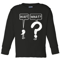 Wait, What Apostrophe Question Mark Funny English Teacher Toddler Long Sleeve Shirt
