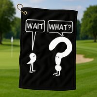 Wait, What Apostrophe Question Mark Funny English Teacher Golf Towel