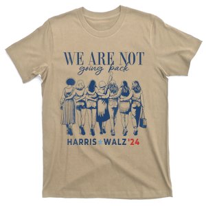 Women We Are Not Going Back Kamala Harris Waltz 24 Madam President Gift T-Shirt