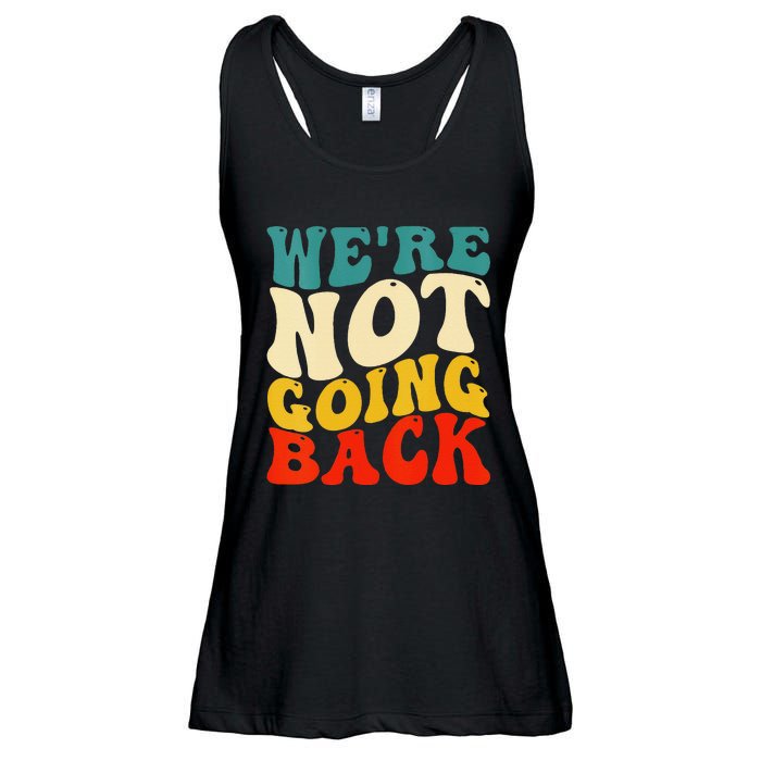 Women We Are Not Going Back Vote Kamala Harris For President 2024 Gift Ladies Essential Flowy Tank